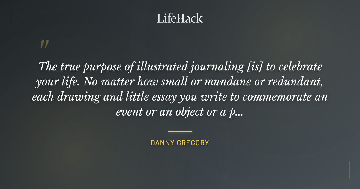 Quote by Danny Gregory