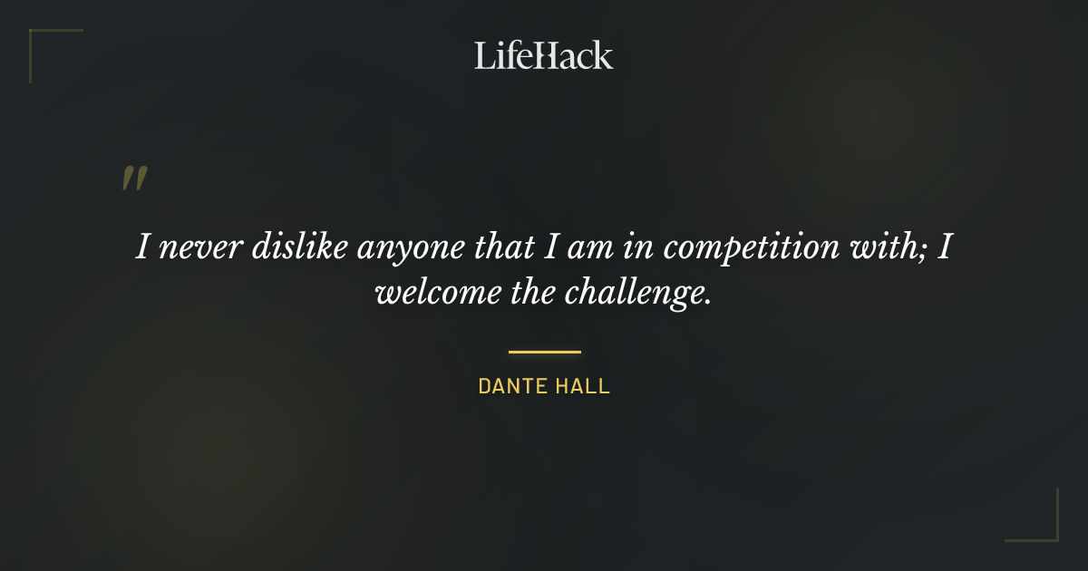 Quote by Dante Hall