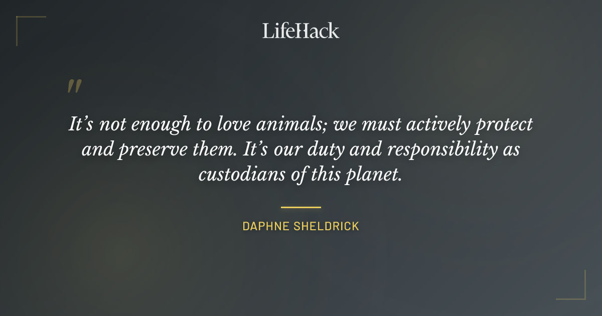 Quote by Daphne Sheldrick