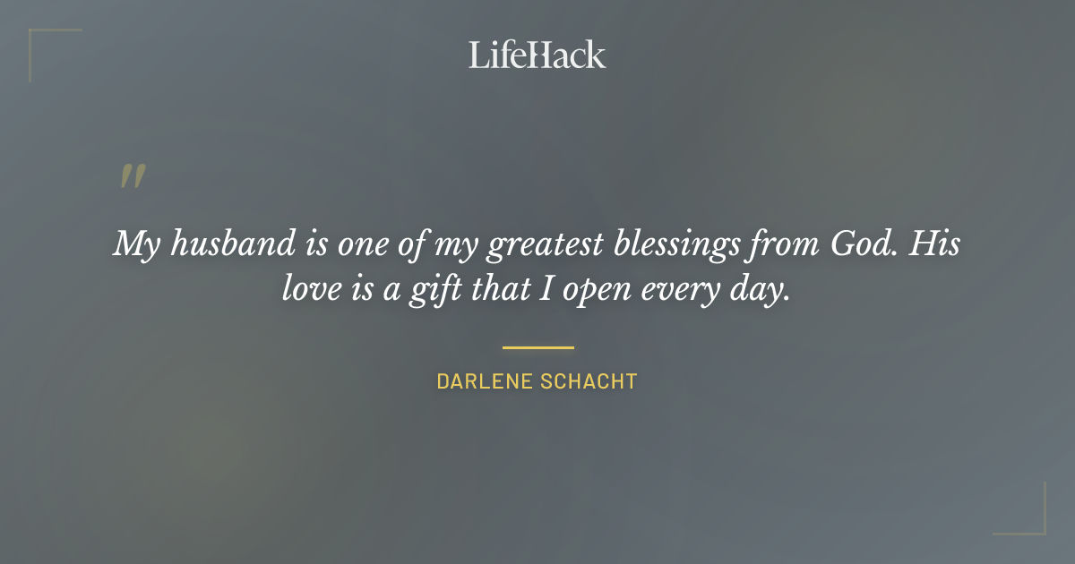 Quote by Darlene Schacht