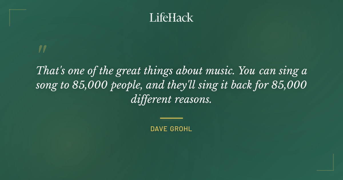 Quote by Dave Grohl