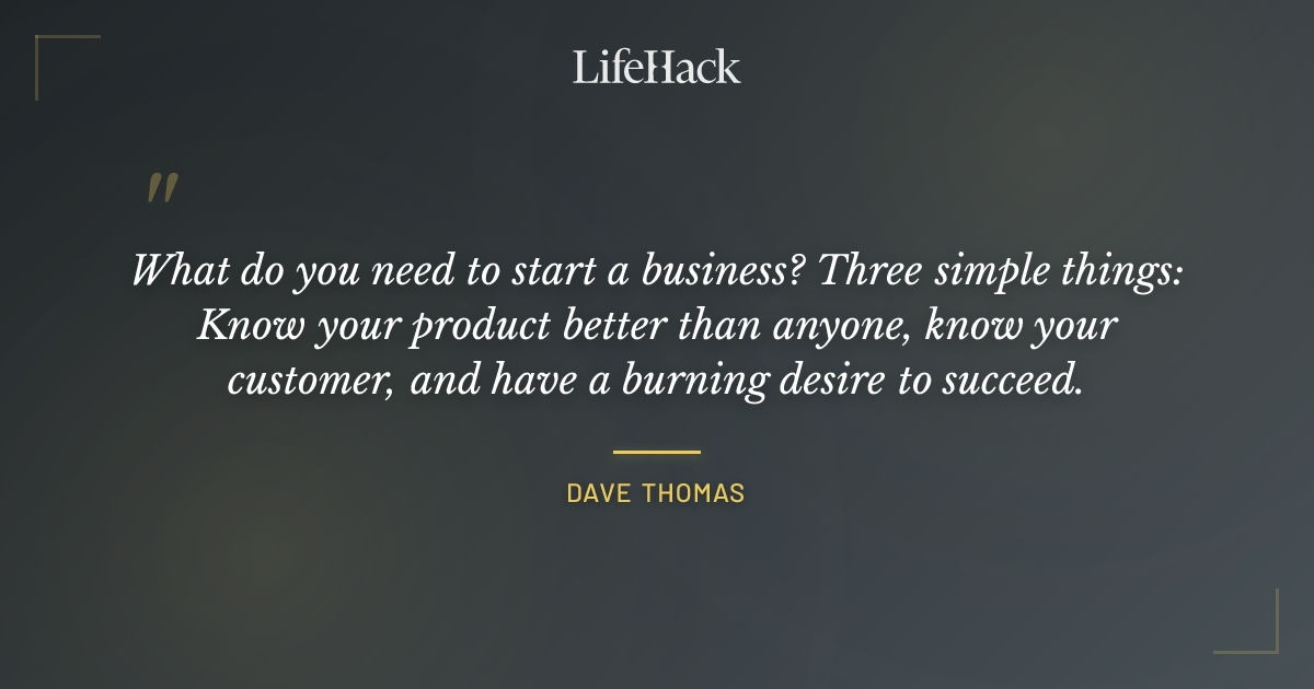 Quote by Dave Thomas