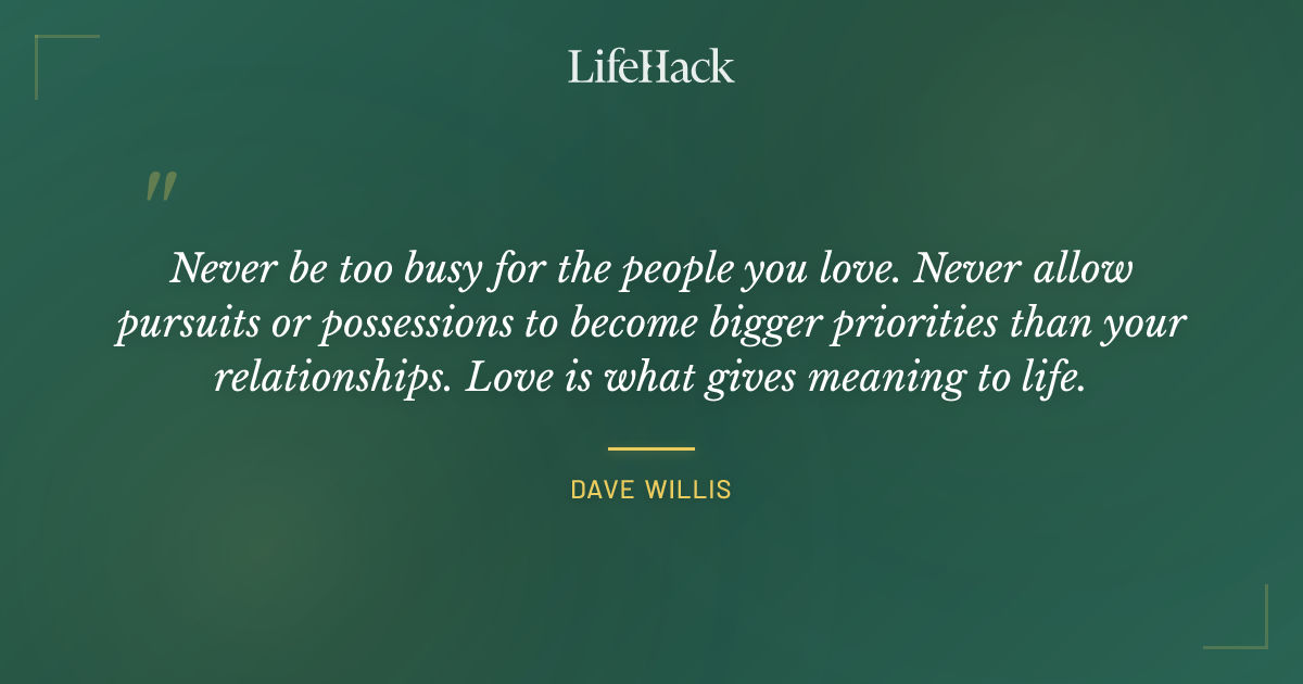 Quote by Dave Willis
