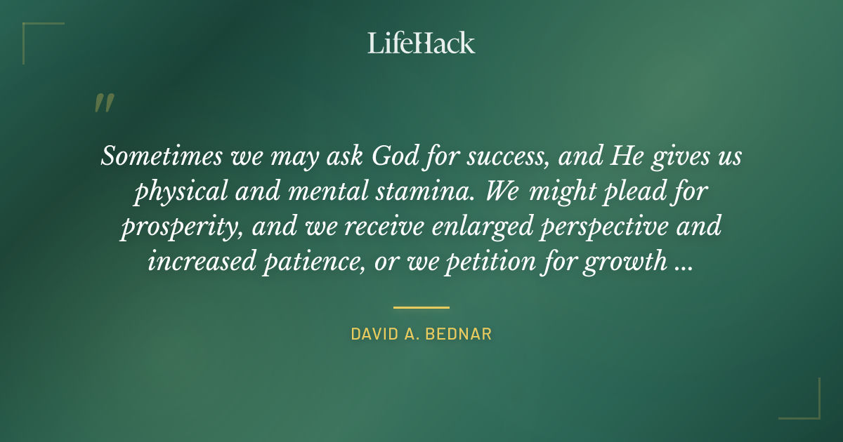 Quote by David A. Bednar
