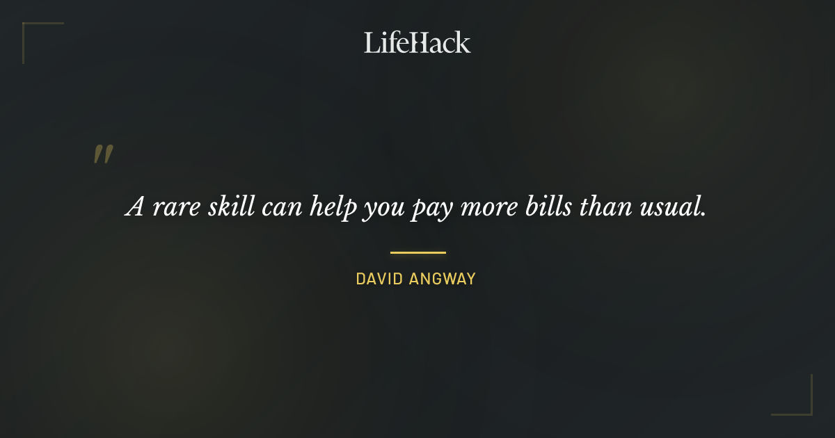 Quote by David Angway