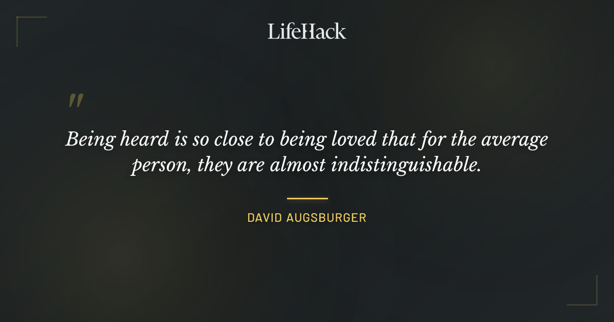 Quote by David Augsburger
