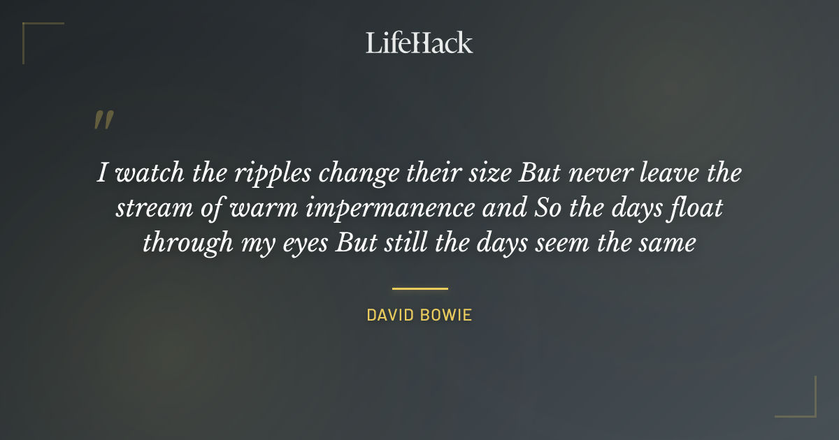 Quote by David Bowie