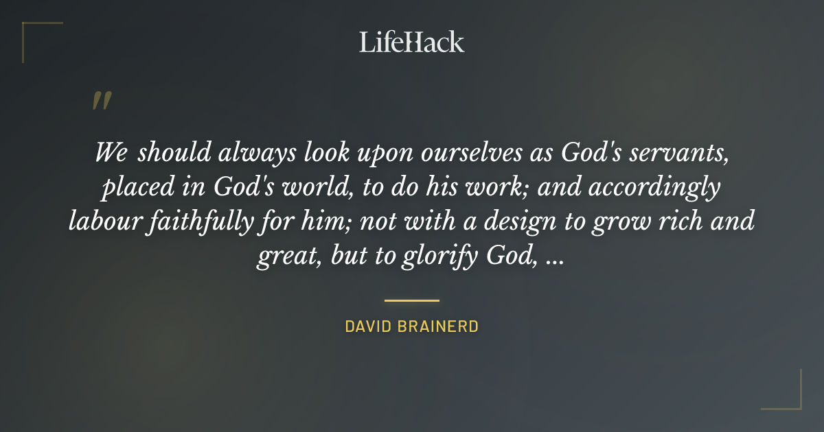 Quote by David Brainerd