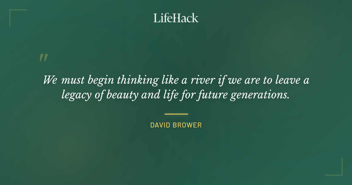 Quote by David Brower