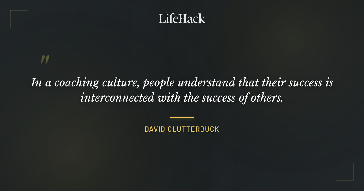 Quote by David Clutterbuck