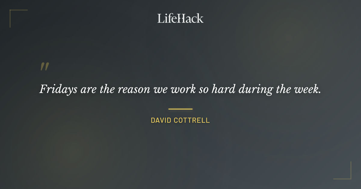 Quote by David Cottrell