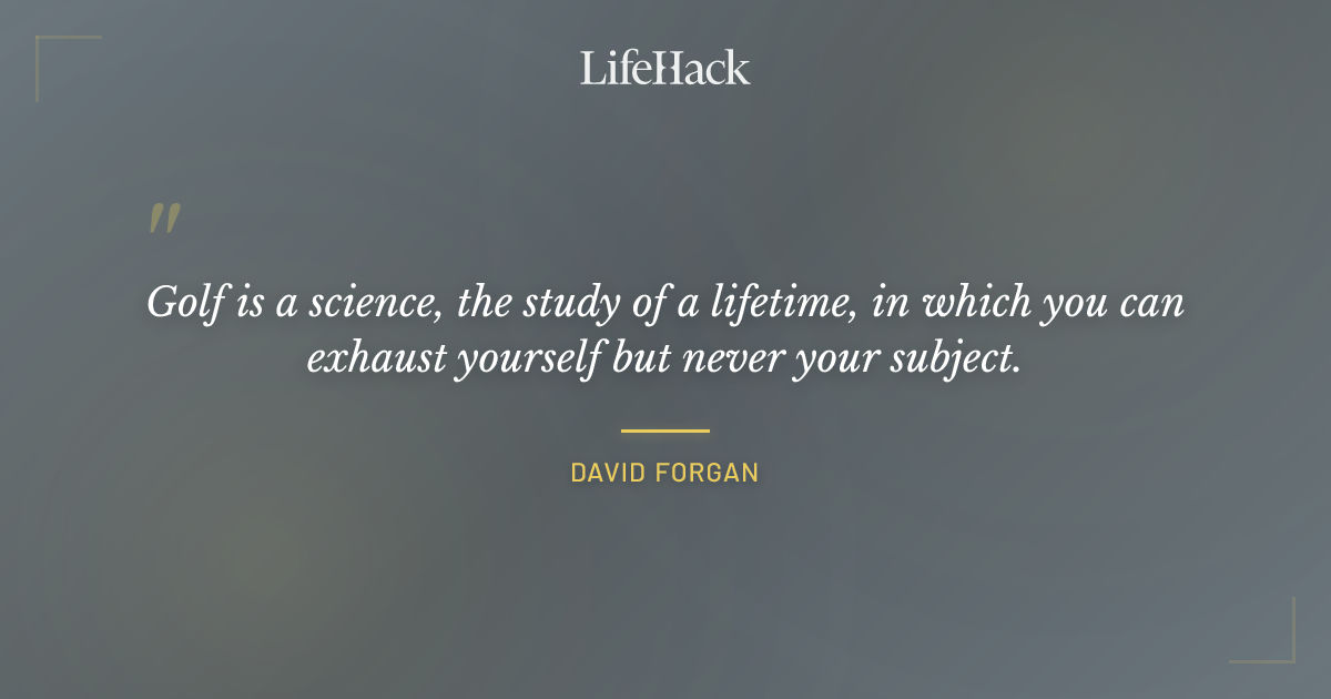 Quote by David Forgan