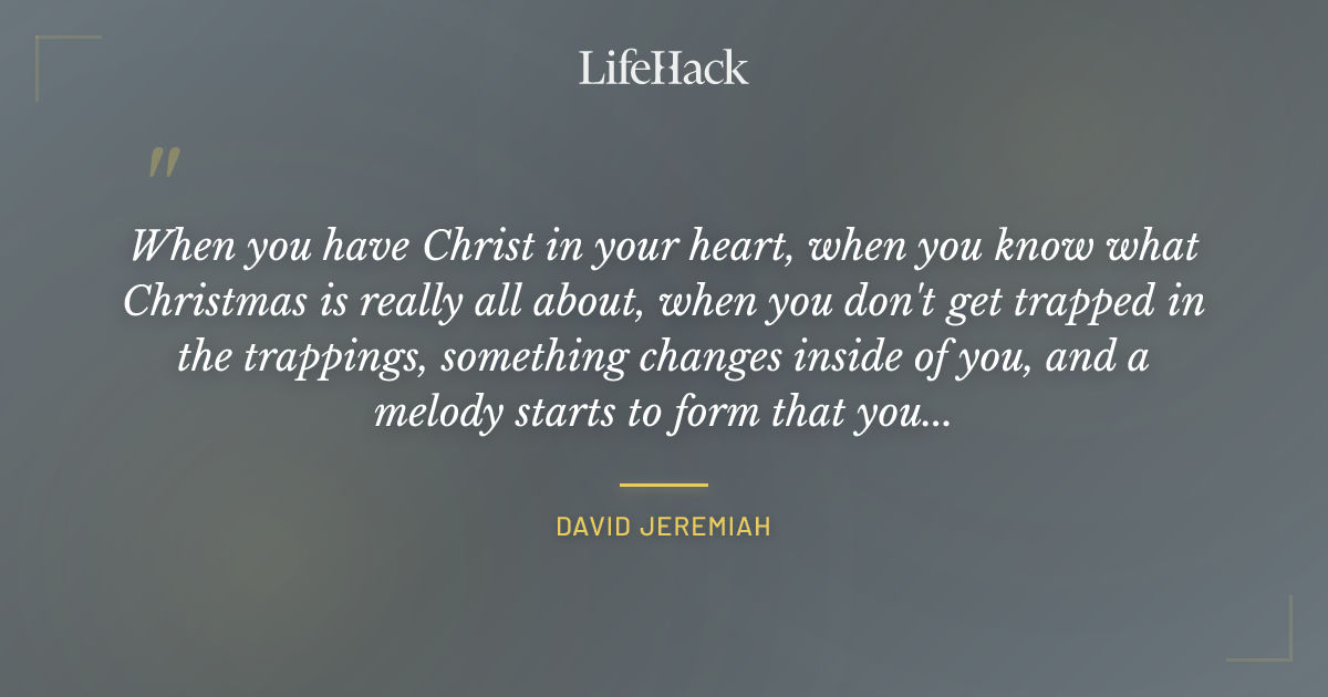 Quote by David Jeremiah