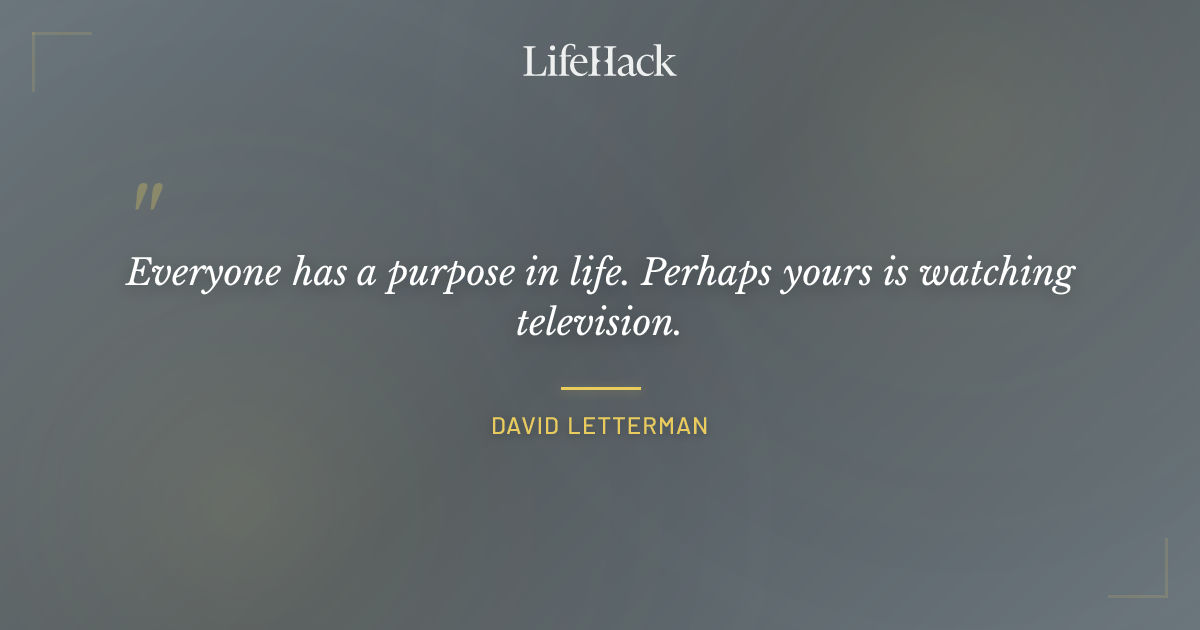 Quote by David Letterman