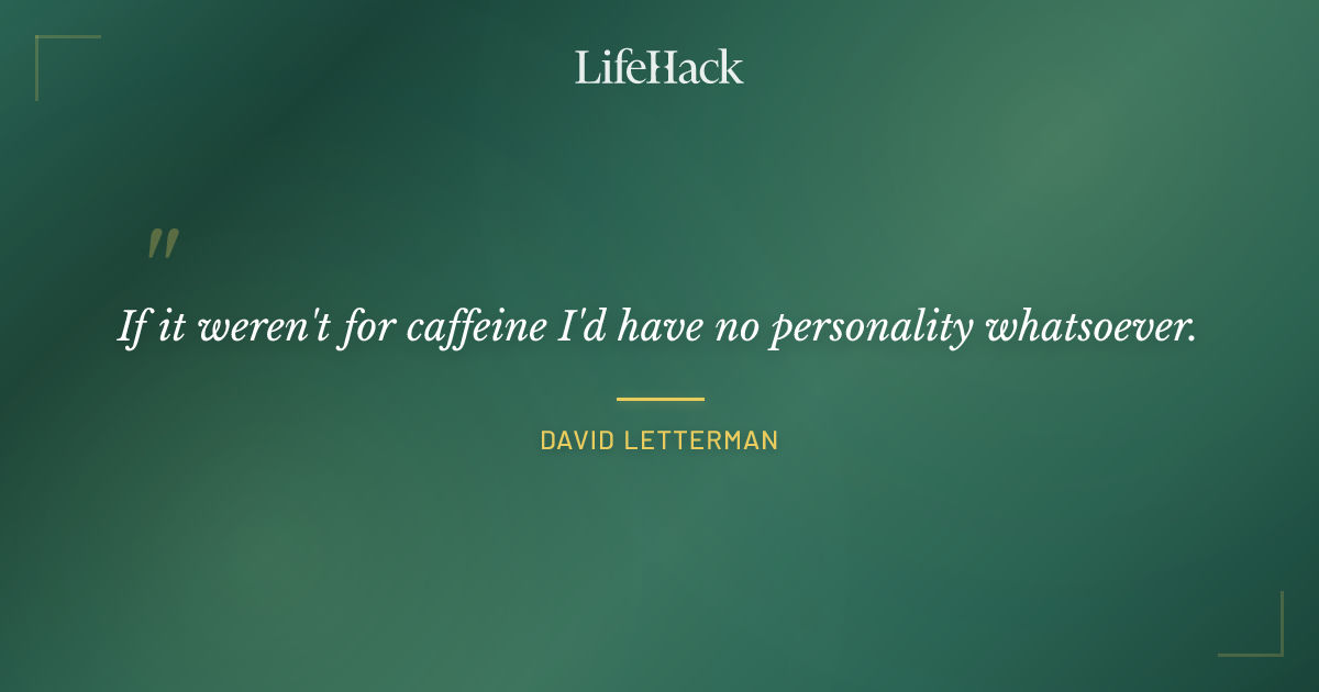 Quote by David Letterman