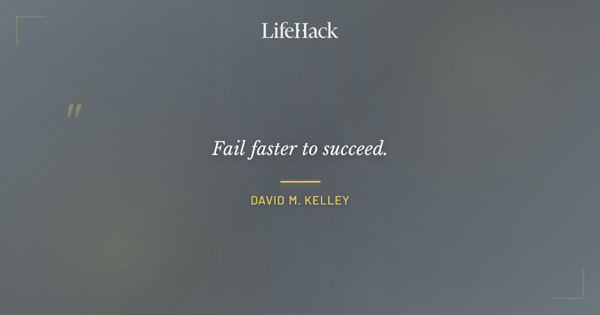 Quote by David M. Kelley