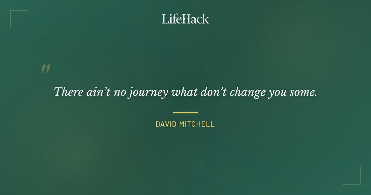 Quote by David Mitchell