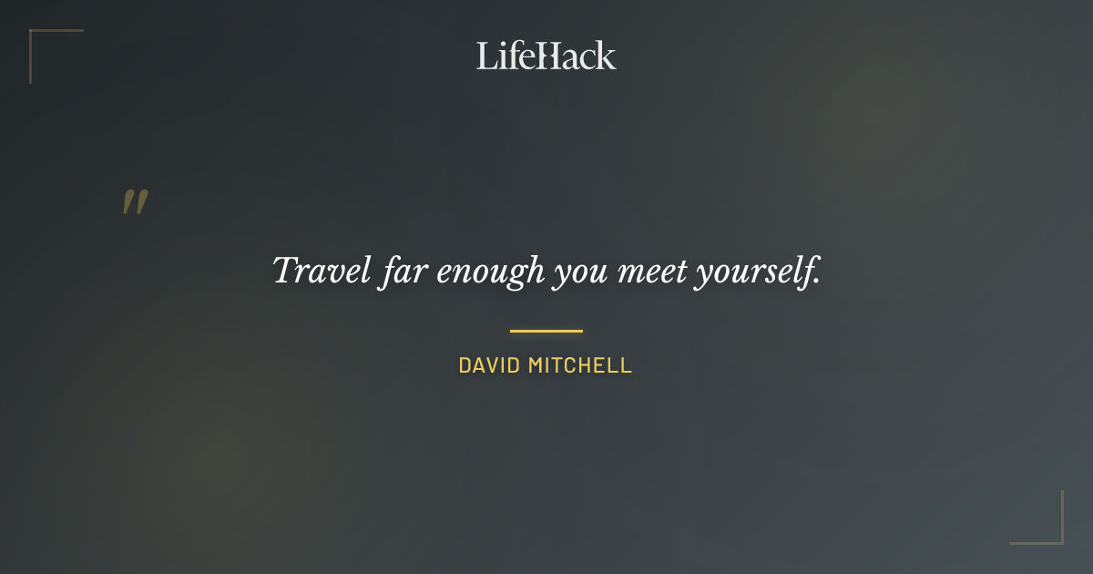 Quote by David Mitchell