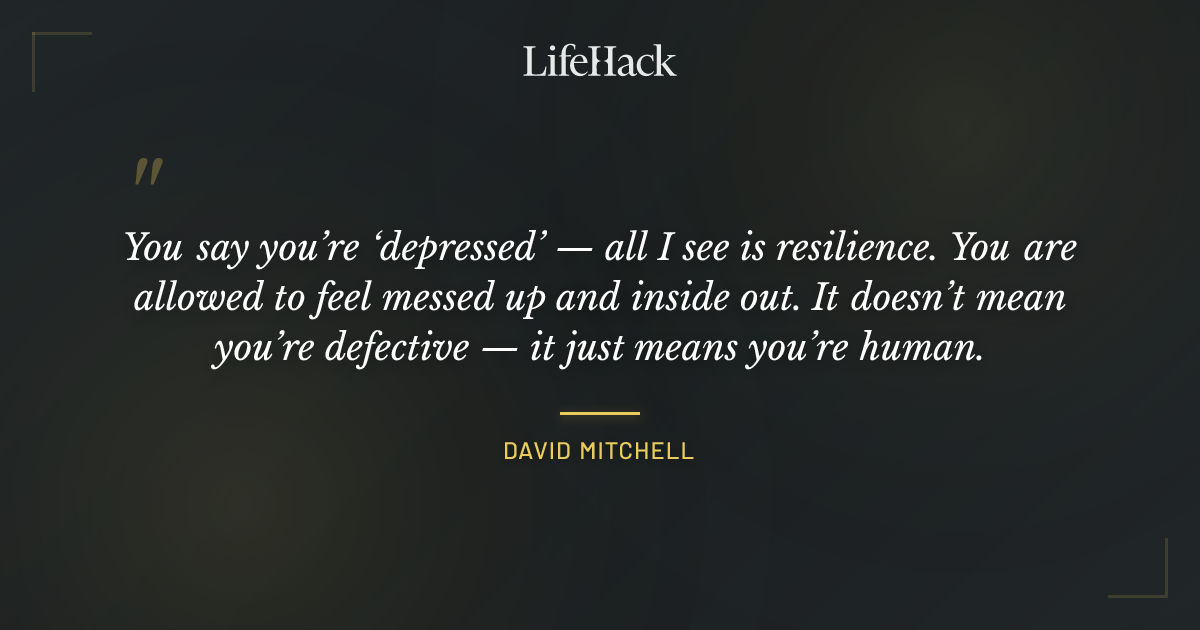 Quote by David Mitchell