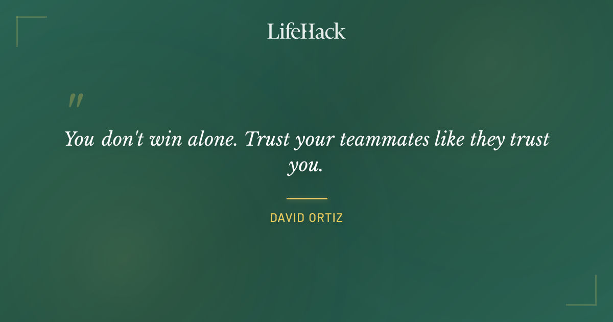 Quote by David Ortiz
