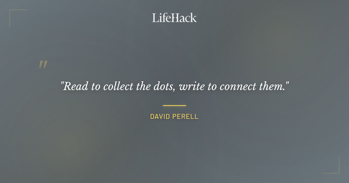 Quote by David Perell