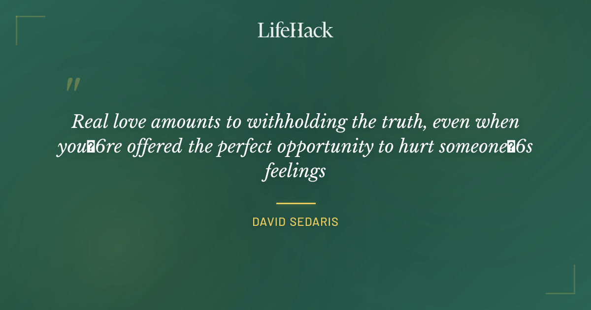 Quote by David Sedaris