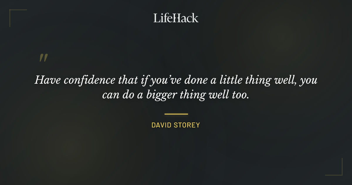 Quote by David Storey