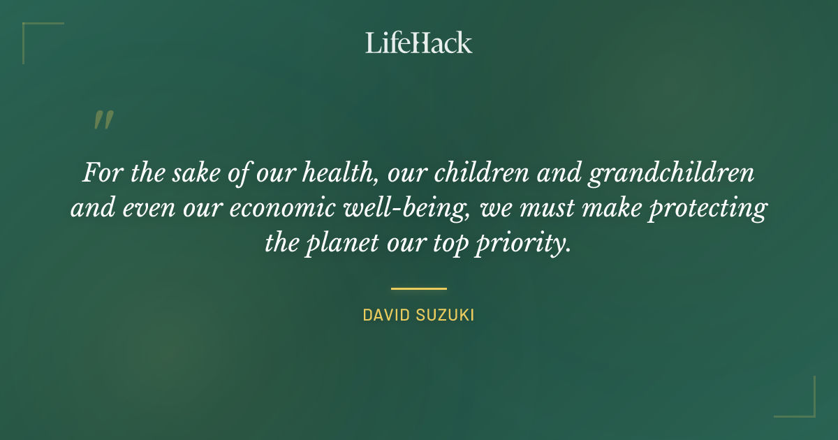 Quote by David Suzuki