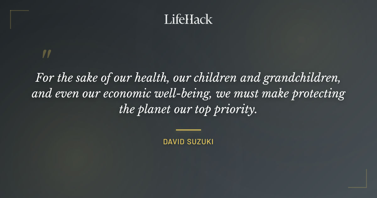 Quote by David Suzuki