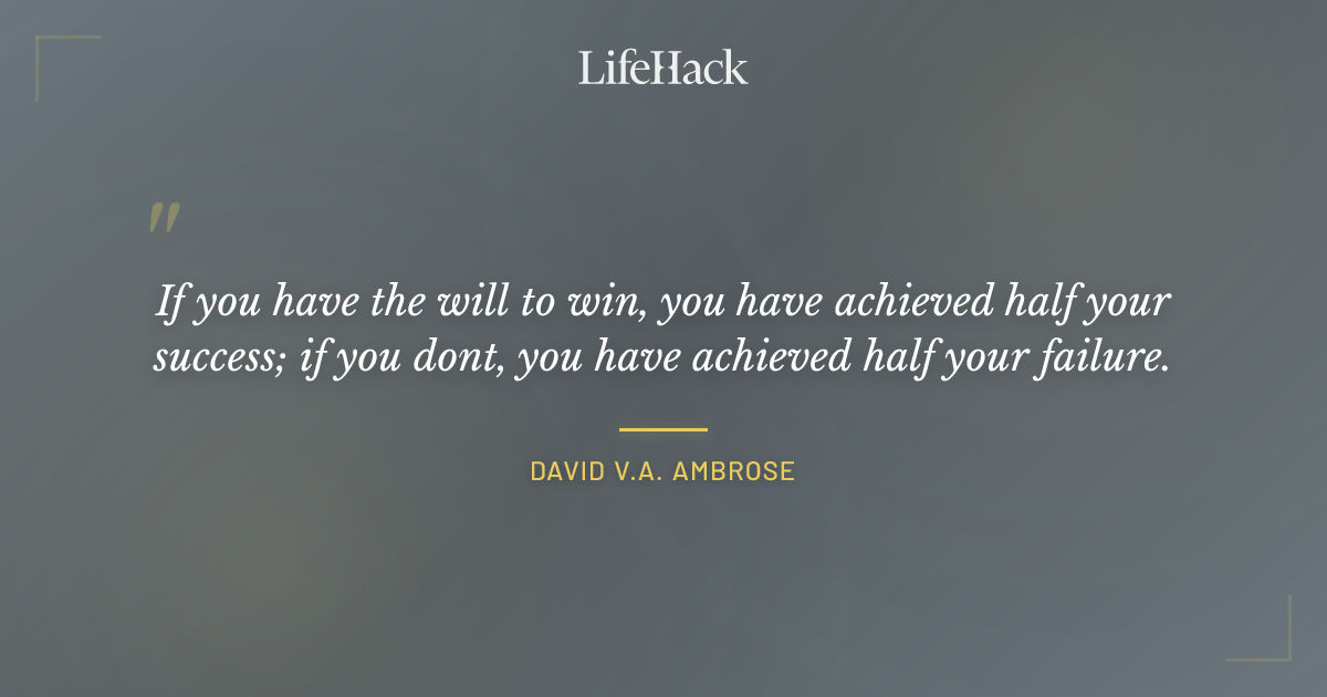 Quote by David V.A. Ambrose