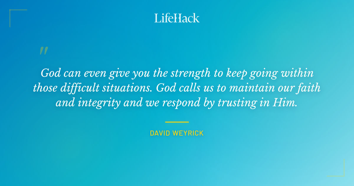 Quote by David Weyrick
