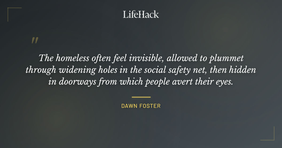 Quote by Dawn Foster
