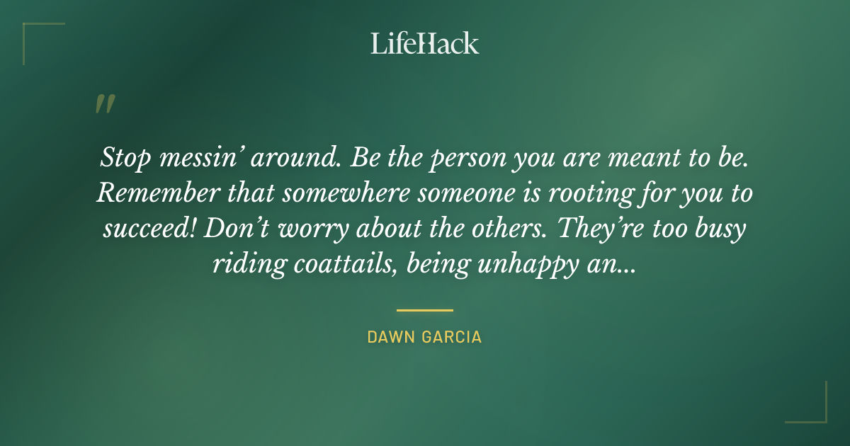 Quote by Dawn Garcia