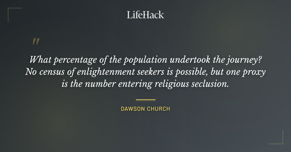 Quote by Dawson Church