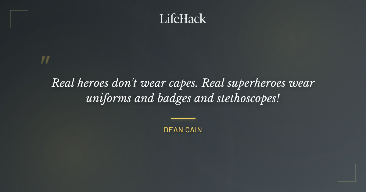 Quote by Dean Cain