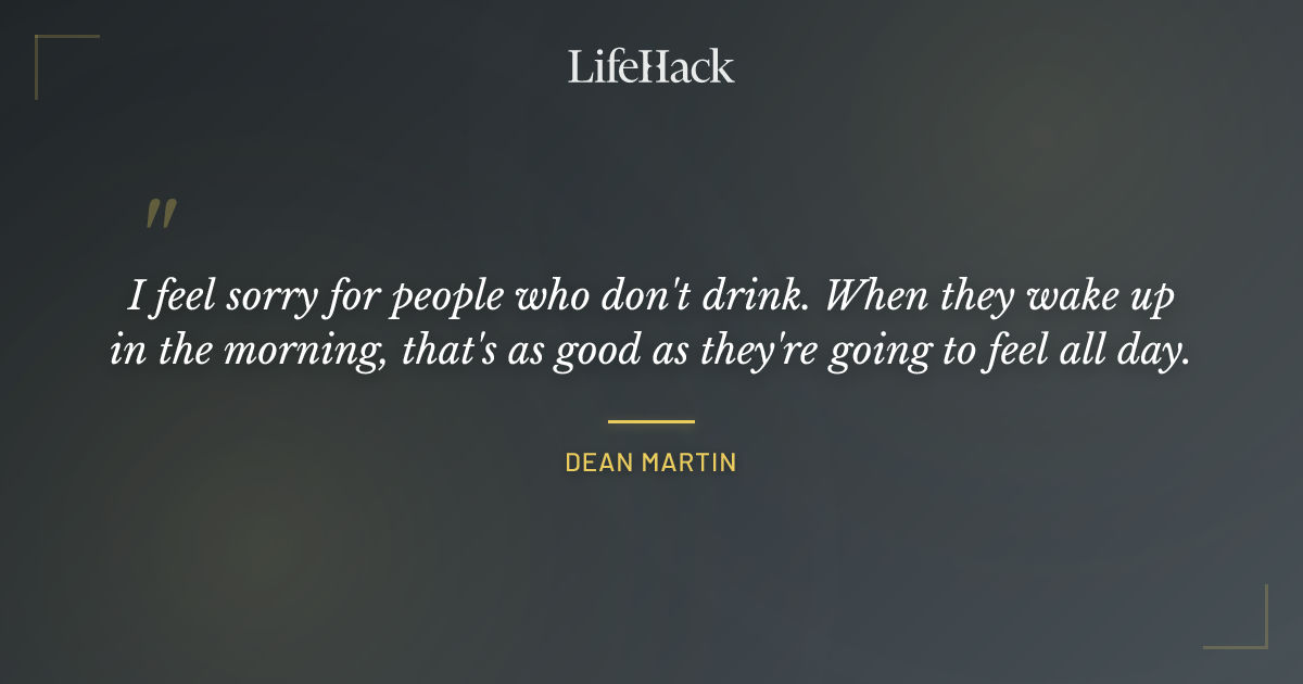 Quote by Dean Martin