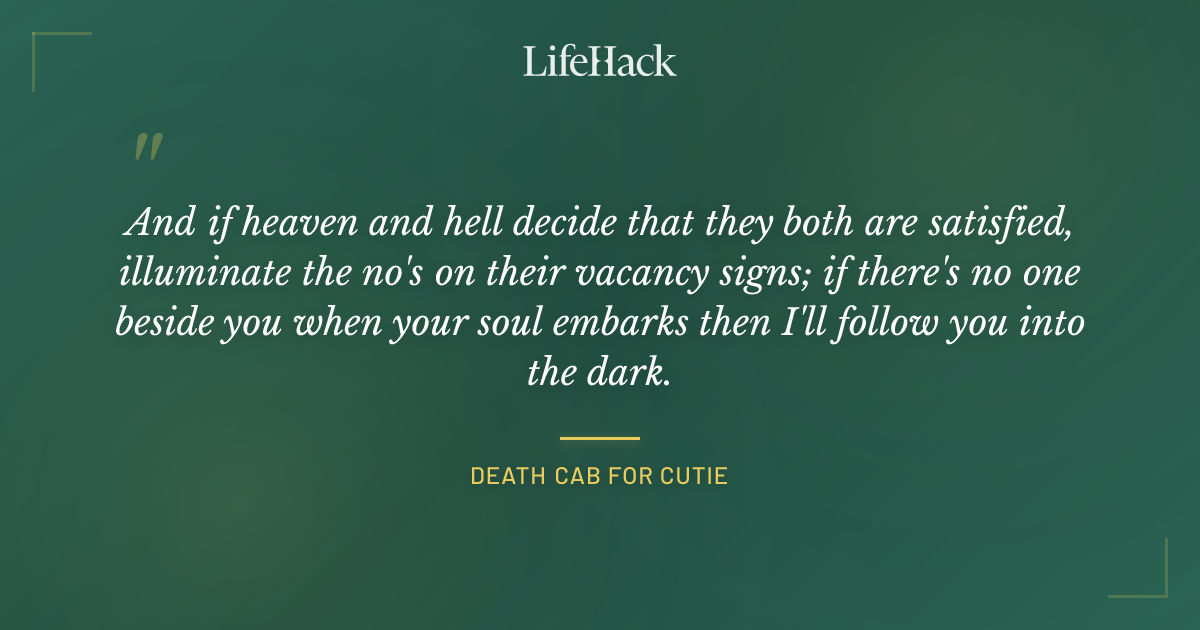 Quote by Death Cab for Cutie