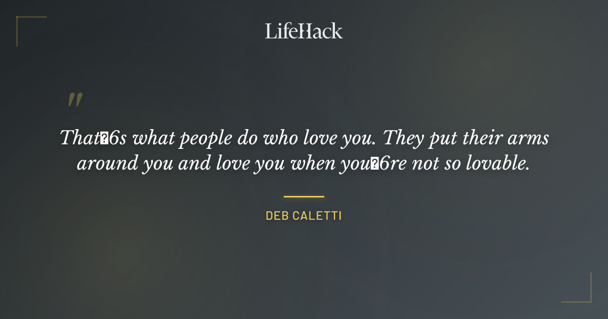 Quote by Deb Caletti
