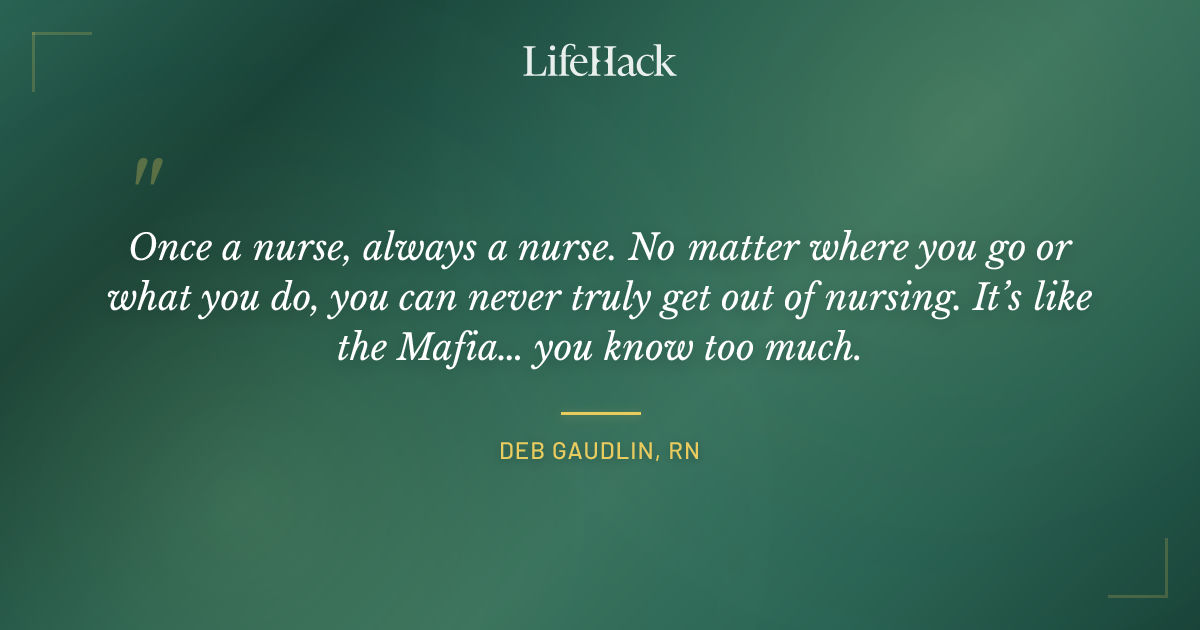 Quote by Deb Gaudlin, RN