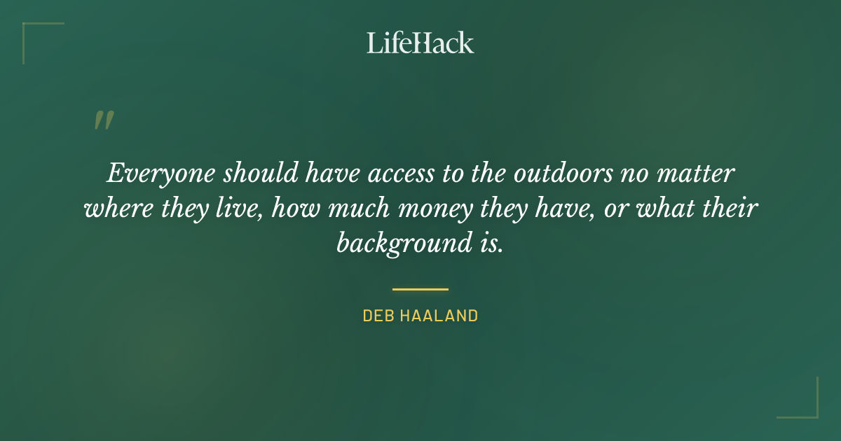 Quote by Deb Haaland