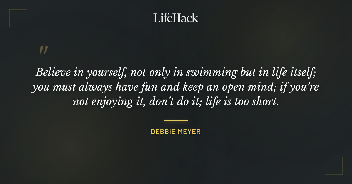Quote by Debbie Meyer