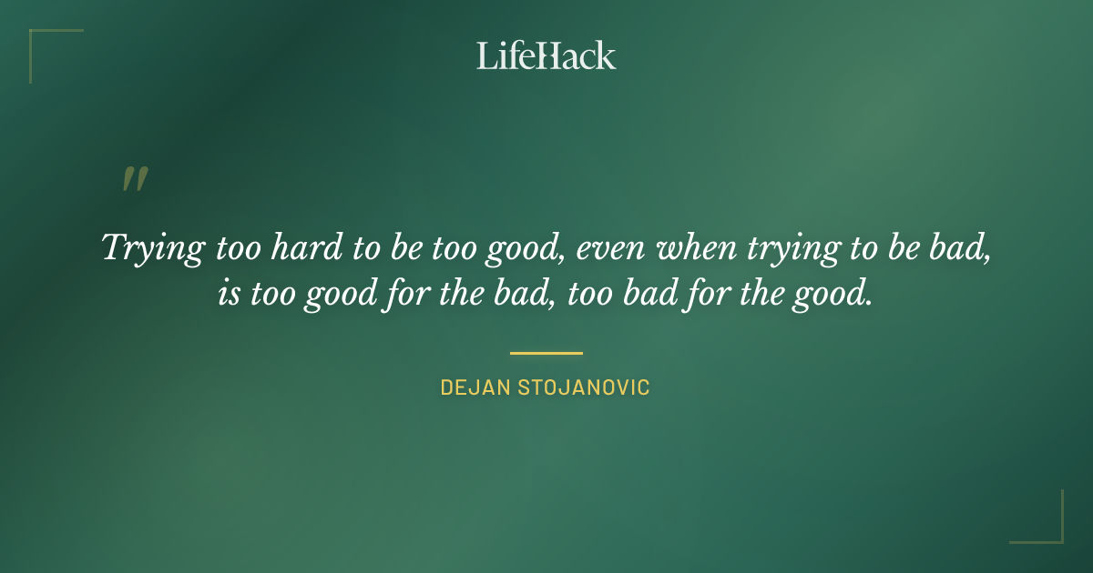 Quote by Dejan Stojanovic