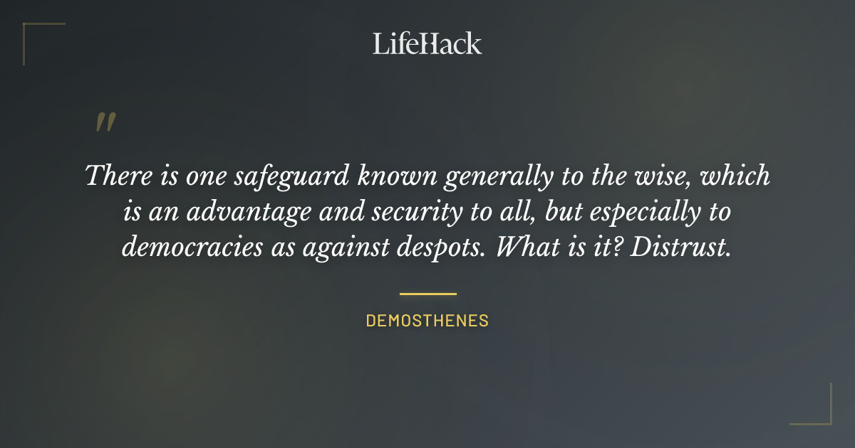 Quote by Demosthenes