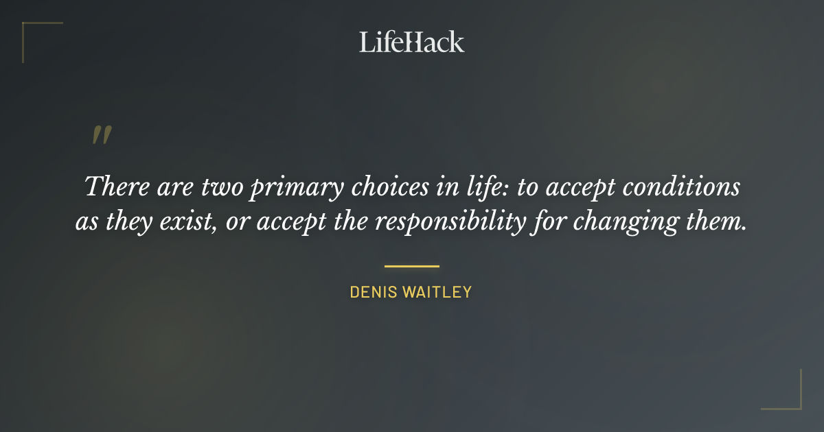 Quote by Denis Waitley