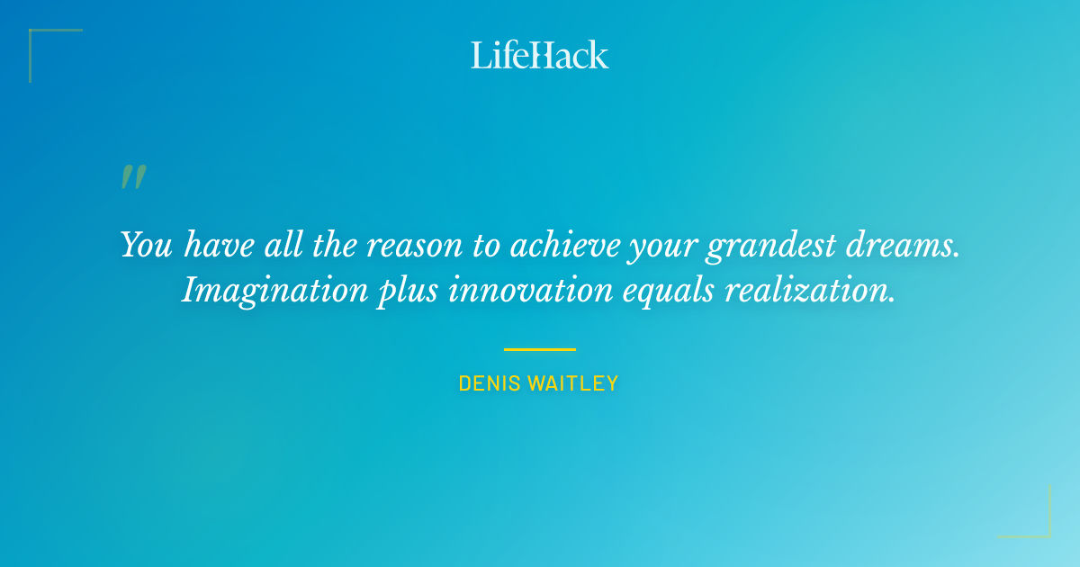 Quote by Denis Waitley