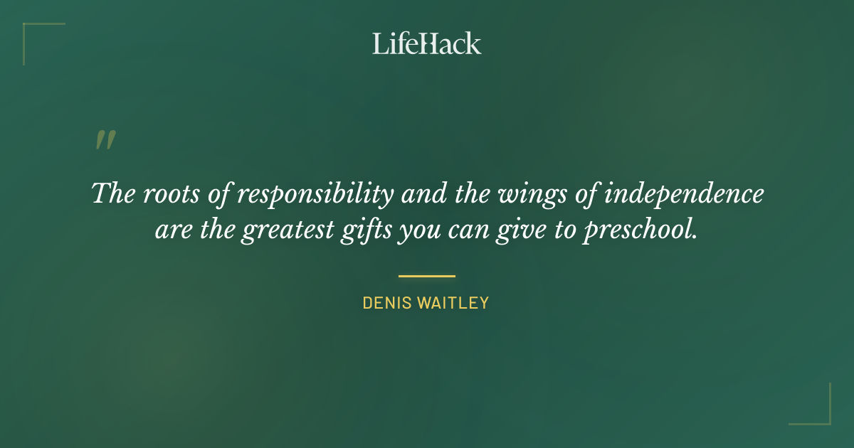 Quote by Denis Waitley