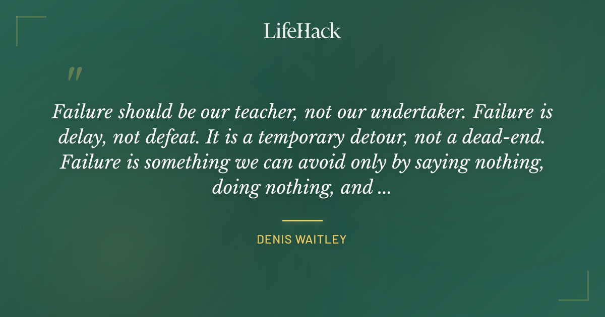Quote by Denis Waitley