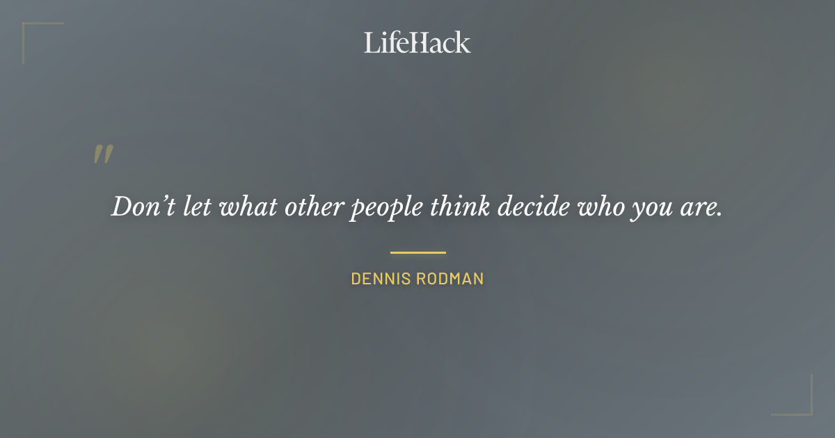 Quote by Dennis Rodman