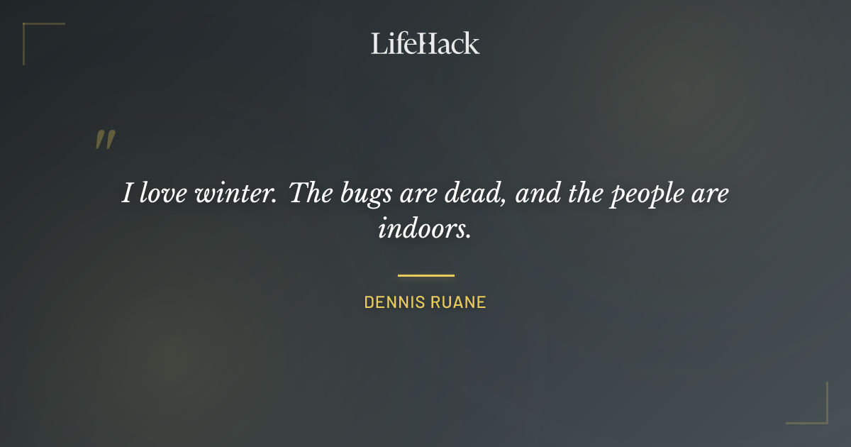 Quote by Dennis Ruane