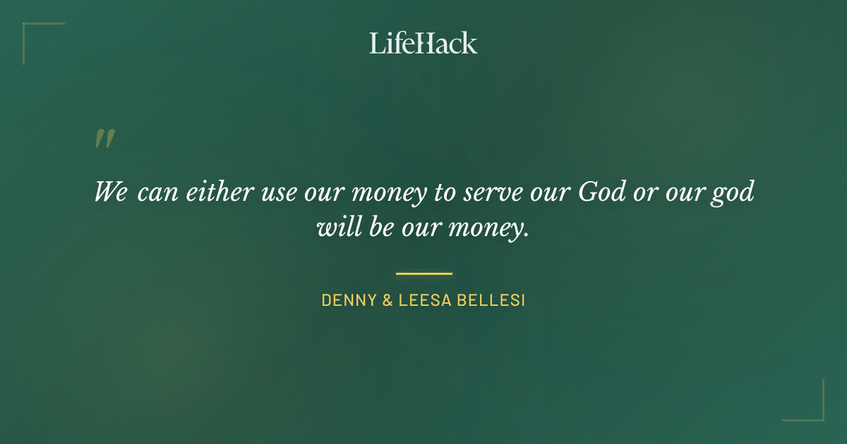 Quote by Denny & Leesa Bellesi